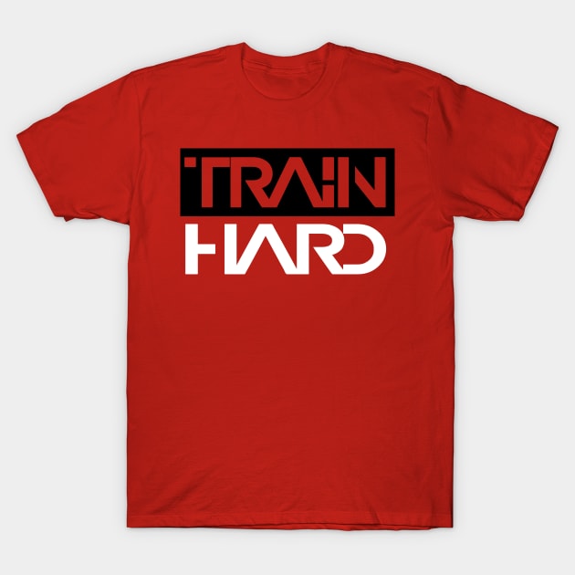 TRAIN HARD T-Shirt by PAULO GUSTTAVO